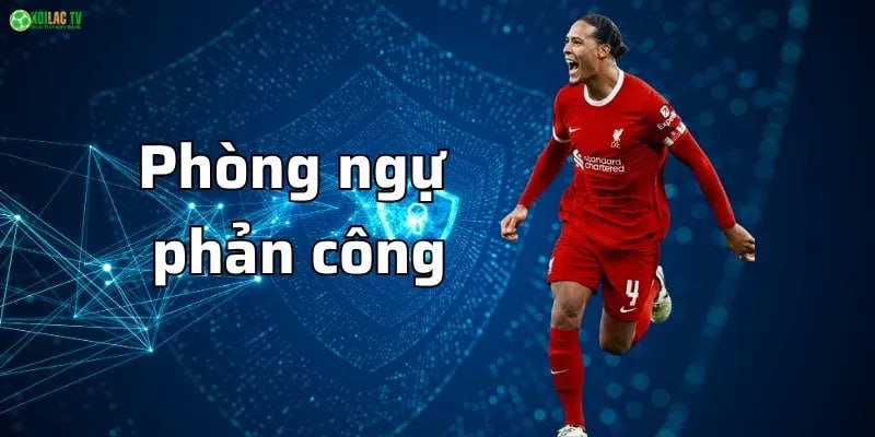 Chiến Thuật Phòng Ngự: Bí Quyết Vững Chắc 7 Chiến thuật Phòng ngự kết hợp phản công